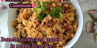 BONELESS CHICKEN PULAO RECIPE